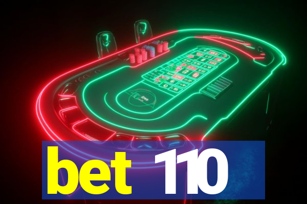 bet 110